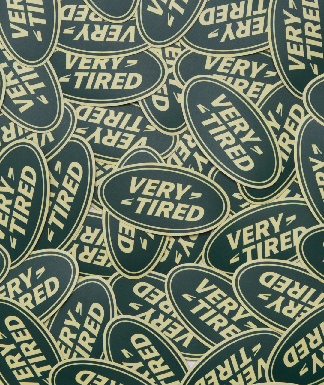 God & Famous Very Tired Sticker