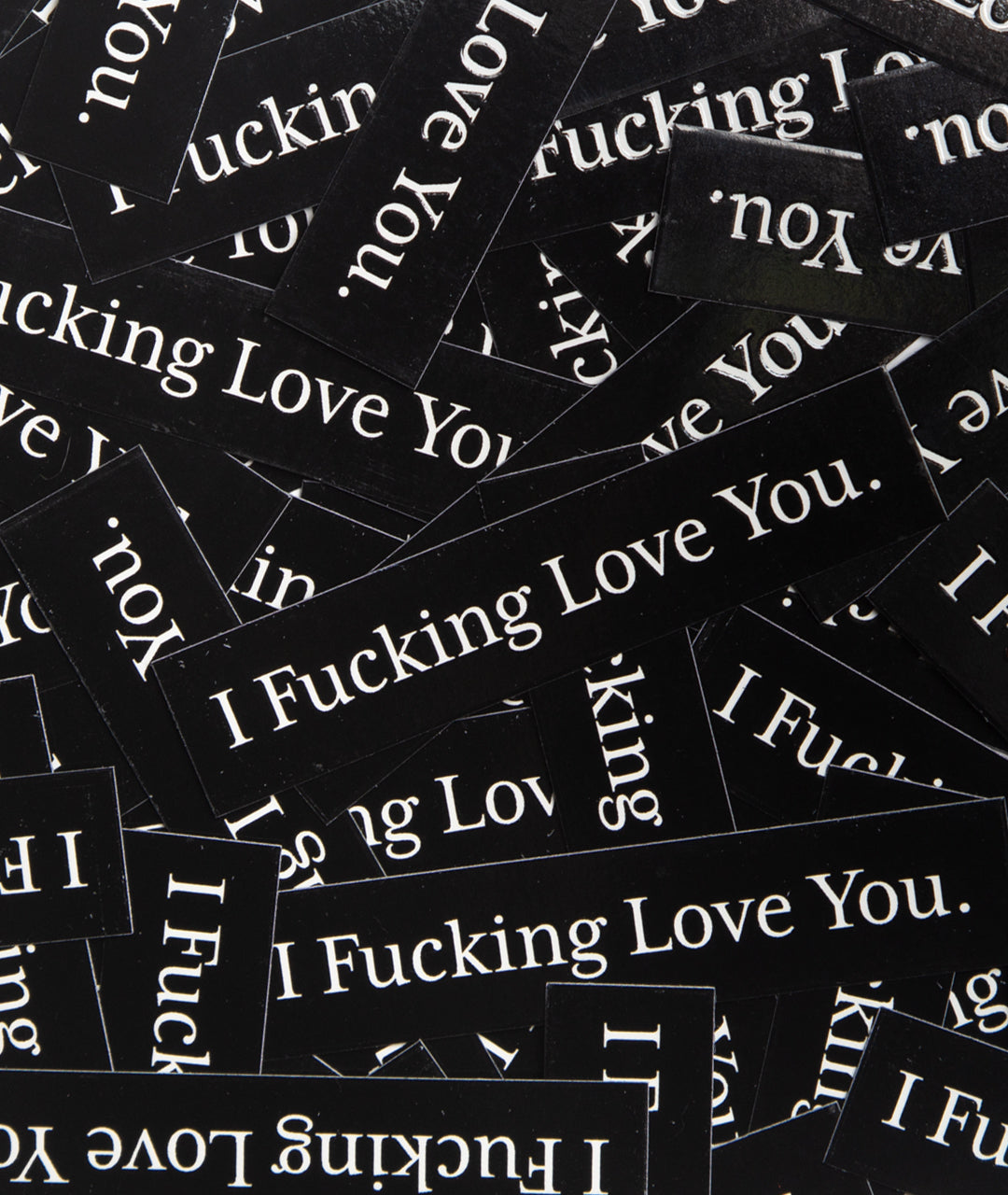 God & Famous I F*cking Love You Sticker