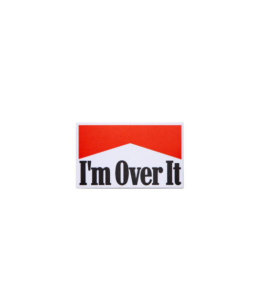 God & Famous I'm Over It Sticker