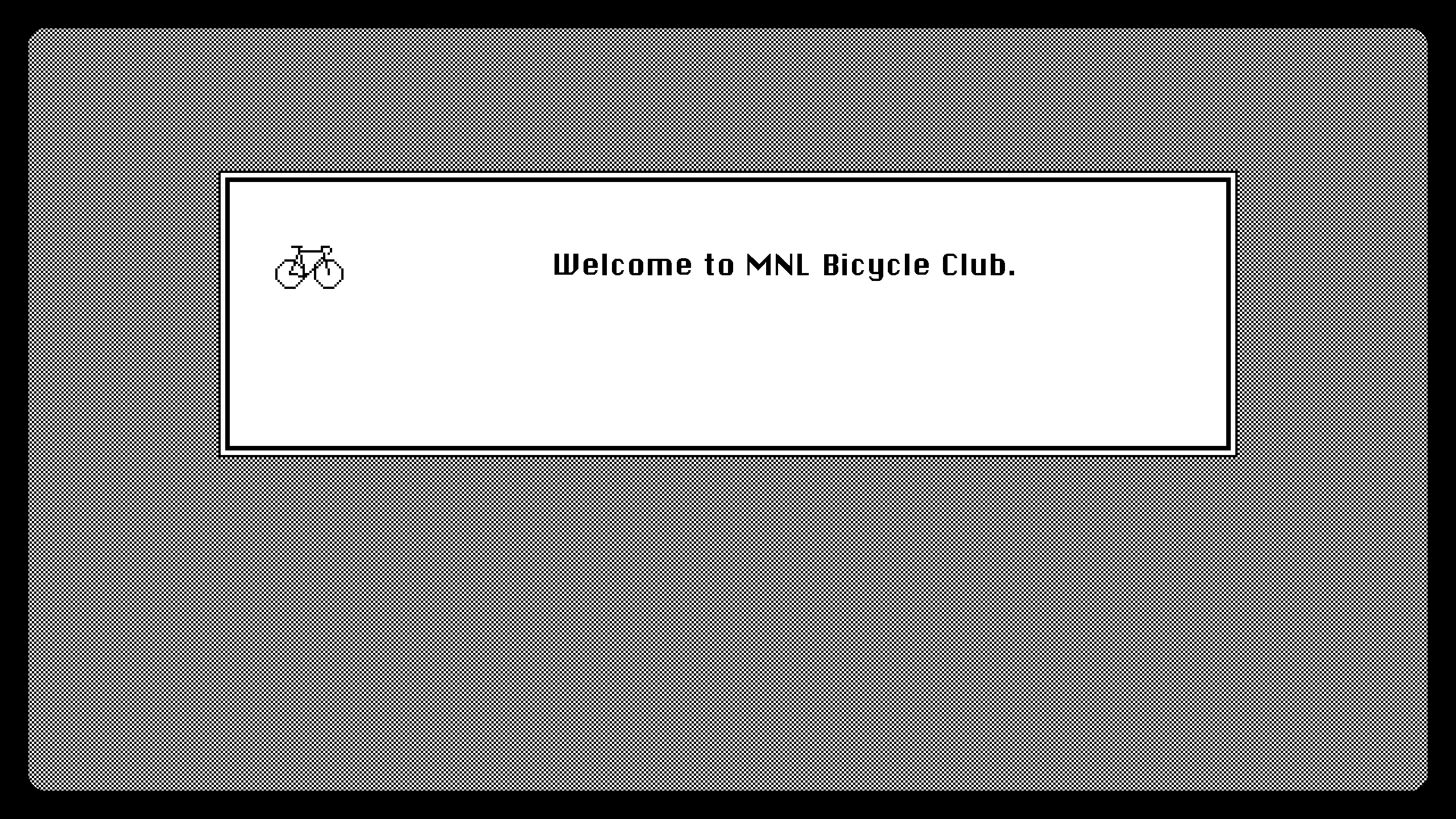 The startup screen's welcome box: a bicycle and Welcome to MNL Bicycle Club.